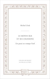 Le Moyen Âge et ses chansons