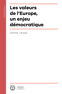 Les Valeurs de l’Europe, un enjeu démocratique