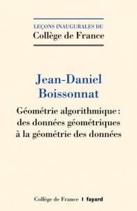 Géométrie algorithmique : des données géométriques à la géométrie des données