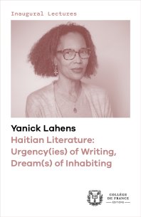 Haitian Literature: Urgency(ies) of Writing, Dream(s) of Inhabiting