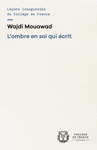 L’ombre en soi qui écrit