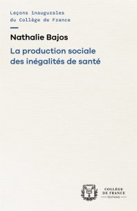 La production sociale des inégalités de santé