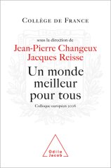 Couverture de l'ouvrage Un monde meilleur pour tous, sous la direction de Jean-Pierre Changeux et Jacques Reisse