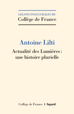 Cover of the printed edition of Prof. Antoine Lilti's opening lecture