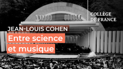Jean-Louis Cohen - Entre science et musique