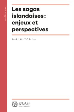 Couverture de l'édition imprimée de Torfi H. Tulinius "Les Sagas islandaises : enjeux et perspectives"