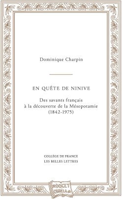 Couverture de l'édition imprimée de "En quête de Ninive" du Pr Dominique Charpin