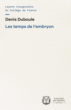 Couverture de l'édition imprimée de la leçon inaugurale du Pr Denis Duboule