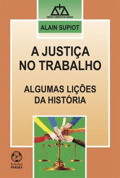 Couverture de l'édition imprimée portugaise de l'ouvrage "La Justice au travail" du Pr Alain Supiot