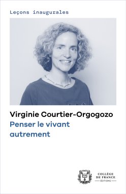 Couverture de l'édition numérique de la leçon inaugurale de la Pr Virginie Courtier-Orgogozo