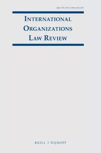 Couverture de la revue "International Organizations Law Review"
