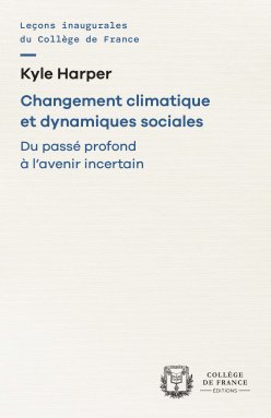 Couverture de l'édition imprimée de la leçon inaugurale du Pr Kyle Harper