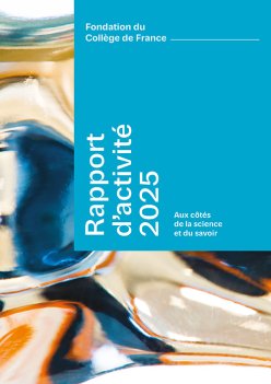 Couverture du rapport d'activité 2025 de la Fondation du Collège de France