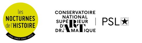 Event partner logos: Les Nocturnes de l'Histoire, Conservatoire nationale supérieur d'art dramatique and PSL