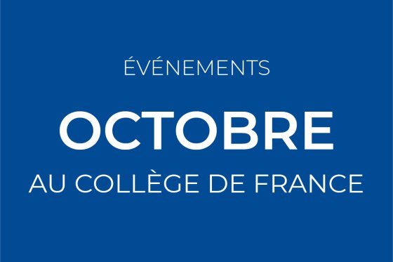 October events at Collège de France