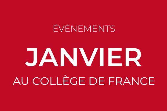 Vignette événements de janvier au Collège de France