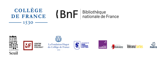 Logos des organisateurs et partenaires de l'exposition : Collège de France, Bibliothèque nationale de France (BnF), Éditions du Seuil, Centre Michel Foucault, Fondation Hugot, Université PSL, France Culture, L'Histoire, Télérama Sorties et Ville de Paris.