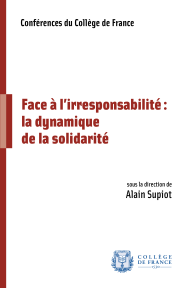 Face à l’irresponsabilité : la dynamique de la solidarité