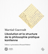 L’évolution et la structure de la philosophie pratique kantienne