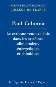 Le carbone renouvelable dans les systèmes alimentaires, énergétiques et chimiques