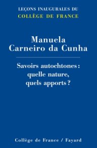 Savoirs autochtones : quelle nature, quels apports ?