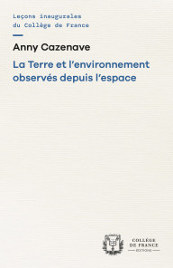 La Terre et l’environnement observés depuis l’espace