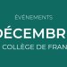 Evénements de décembre au Collège de France