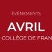 Événements d'avril au Collège de France