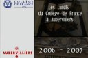 Collège de France Mondays at Aubervilliers - Classics of human memory (2006-2007)