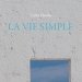 Couverture de l'édition imprimée du livre de Carlo Ossola "La Vie simple"