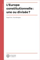 Couverture de l'édition imprimée de la conférence "L’Europe-constitutionnelle : une ou divisée ?" d'Angelika Nussberger