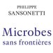 Cover of the printed edition of Pr Philippe Sansonetti's book "Microbes sans frontière"