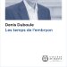 Cover of the digital edition of Prof. Denis Duboule's opening lecture "Les Temps de l'embryon"