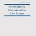 Couverture de la revue "International Organizations Law Review"