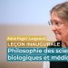 Anne Fagot-Largeault - Leçon inaugurale - Philosophie des sciences biologiques et médicales