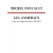 Les Anormaux Cours au Collège de France, 1974-1975, Michel Foucault (Editions du Seuil)