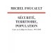 Sécurité, Territoire, Population by Michel Foucault (Éditions du Seuil)
