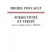 Subjectivité et vérité by Michel Foucault, Éditions du Seuil