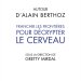 Couverture de l'édition imprimée de l'ouvrage d'Alain Berthoz "Autour d'Alain Berthoz. Franchir les Frontières pour décrypter le cerveau"