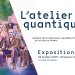 Visuel de l'exposition "L’atelier quantique : regards artistiques sur l'infiniment petit"