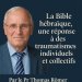 Thomas Römer : La Bible hébraïque, une réponse à des traumatismes individuels et collectifs