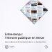 Couverture de l'édition imprimée de l'ouvrage "Entre-Temps. L’histoire publique en livre et en revue" sous la direction de Patrick Boucheron et Aurélien Peter