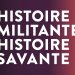 Histoire militante, histoire savante
