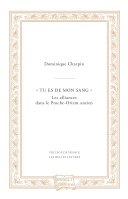 « Tu es de mon sang »