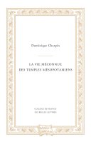 La Vie méconnue des temples mésopotamiens