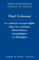 Le carbone renouvelable dans les systèmes alimentaires, énergétiques et chimiques