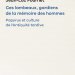Ces lambeaux, gardiens de la mémoire des hommes