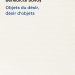 Objets du désir, désirs d'objets