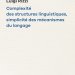Complexité des structures linguistiques, simplicité des mécanismes du langage