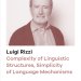 Complexity of Linguistic Structures, Simplicity of Language Mechanisms